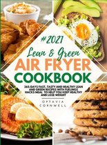 Lean & Green Air Fryer Cookbook 2021