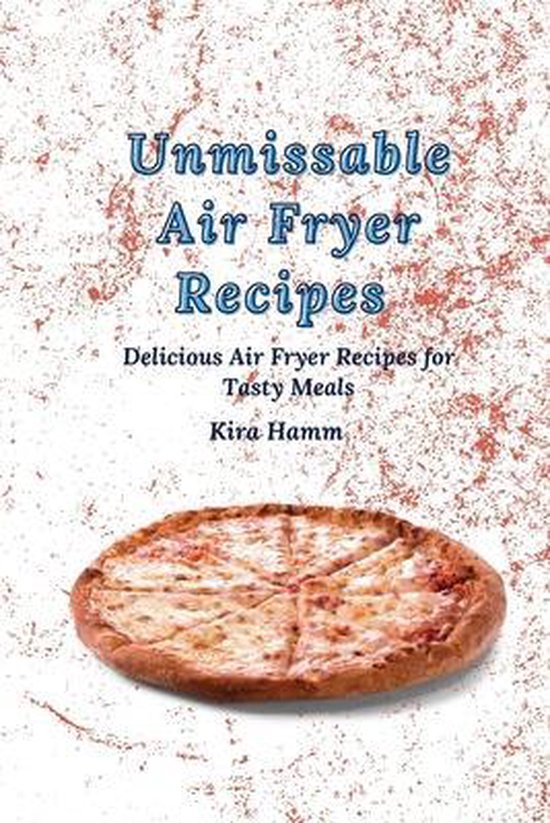 Unmissable Air Fryer Recipes - cover