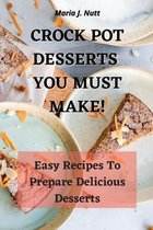 Crock Pot Desserts You Must Make!