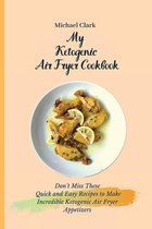 My Ketogenic Air Fryer Cookbook