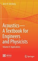 Acoustics-A Textbook for Engineers and Physicists: Volume II