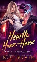 Magical Romantic Comedy (with a Body Count)- Hearth, Home, and Havoc