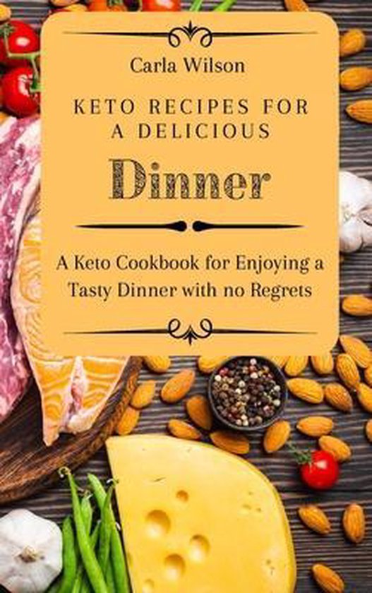 Keto Recipes for a Delicious Dinner - cover