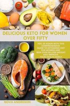 Delicious Keto for Women Over Fifty