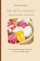 The Keto Chaffles Unmissable Recipes
