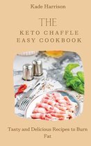 The Keto Chaffle Easy Cookbook