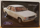 Ford Taunus Reclamebord van metaal 30 x 20 cm GEBOLD BORD MET RELIEF METALEN-WANDBORD - MUURPLAAT - VINTAGE - RETRO - HORECA- WANDDECORATIE -TEKSTBORD - DECORATIEBORD - RECLAMEPLAA