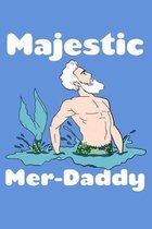 Majestic Merdaddy