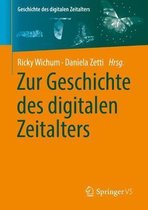 Zur Geschichte Des Digitalen Zeitalters