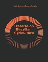 Treatise on Brazilian Agriculture