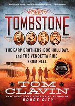 Tombstone The Earp Brothers, Doc Holliday, and the Vendetta Ride from Hell