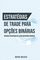 Estratégias de Trade para Opções Binárias