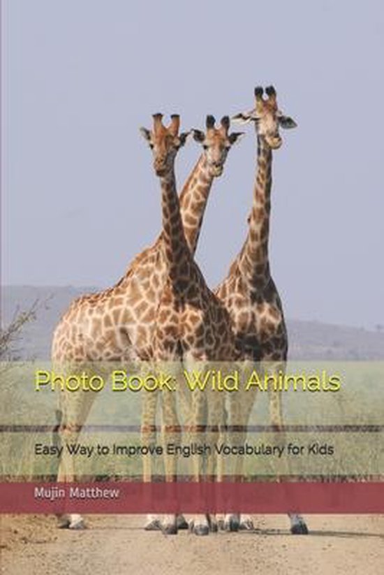Photo Book Wild Animals 9798522438104 Mujin Matthew Boeken