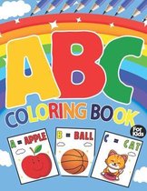 Abc Coloring Book: ABC Coloring Book for Kids Ages 4-8