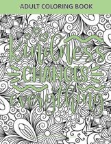 Adult Coloring Book - Kindness Changes Everything