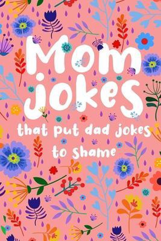 Mom Jokes that put Dad Jokes to shame - cover