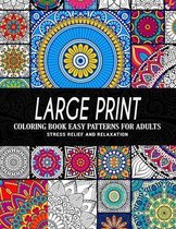 Large Print Coloring Book Easy Patterns for Adults