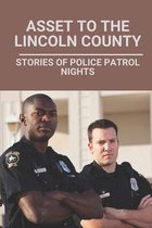 Asset To The Lincoln County: Stories Of Police Patrol Nights