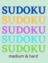 SUDOKU, medium & hard.