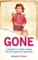 Gone: A Mother's Search for Her Abducted Daughter