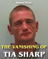 The Vanishing of Tia Sharp