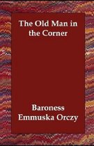 The Old Man in the Corner Illustrated