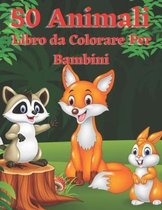 50 Animali Libro da Colorare Per Bambini