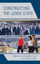 Contemporary Central Asia: Societies, Politics, and Cultures- Constructing the Uzbek State