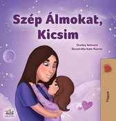 Hungarian Bedtime Collection- Sweet Dreams, My Love (Hungarian Children's Book)
