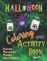 Halloween Coloring and Activity Book Scenes Mandalas Mazes Word Search Ages 8+