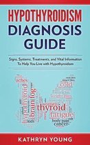 Hypothyroidism Diagnosis Guide