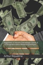 Apprenez a Vendre Davantage Grace a La Programmation Neurolinguistique.