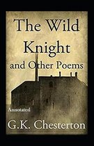 The Wild Knight and Other Poems Annotated