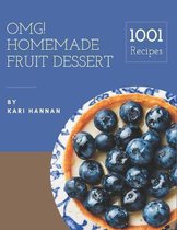 OMG! 1001 Homemade Fruit Dessert Recipes