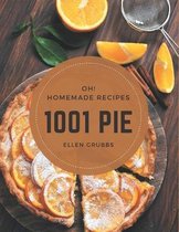 Oh! 1001 Homemade Pie Recipes