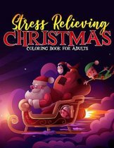 Stess Relieving Christmas Coloring Book For Adults