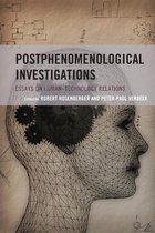 Postphenomenology and the Philosophy of Technology- Postphenomenological Investigations