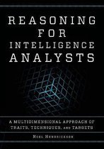 Security and Professional Intelligence Education Series- Reasoning for Intelligence Analysts