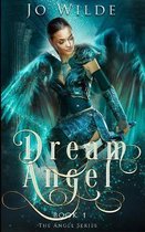 Dream Angel (The Angel Series Book 1)