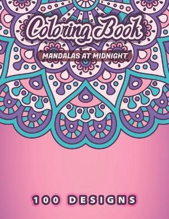 Mandalas At Midnight Coloring Book Mandalas At Midnigh To Color Publishing 