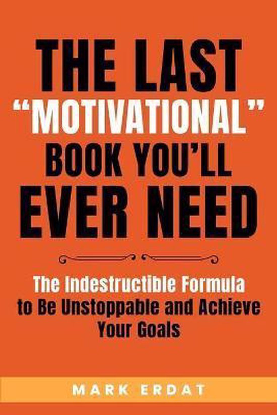 The Last "Motivational" Book You'll Ever Need - cover