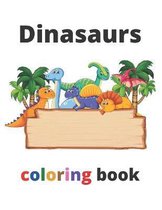 Dinosaurs coloring book: Dinosaur Coloring Book for Kids and adults