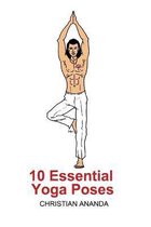 10 Essential Yoga Poses