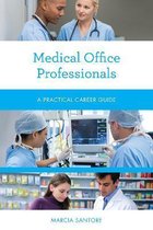 Practical Career Guides- Medical Office Professionals