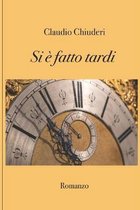 Si e fatto tardi