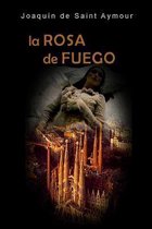 La Rosa de Fuego