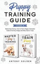 Puppy Training Guide (2 Books in 1)