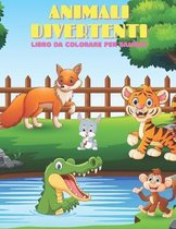 ANIMALI DIVERTENTI - Libro Da Colorare Per Bambini