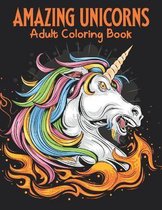 Amazing Unicorns Adult Coloring Book