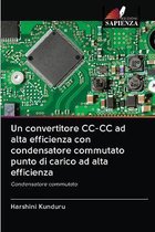 Un convertitore CC-CC ad alta efficienza con condensatore commutato punto di carico ad alta efficienza